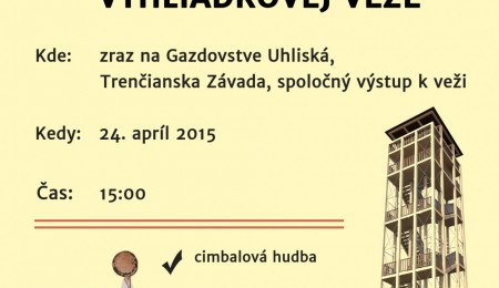 Slávnostné otvorenie vyhliadkovej Veže!