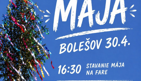 Stavanie Mája v Bolešove